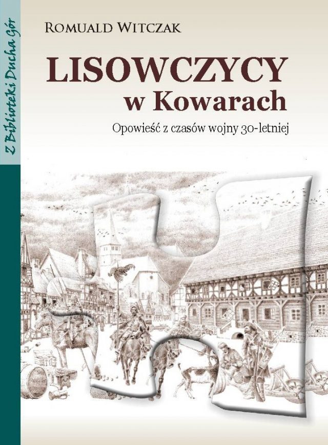 Lisowczycy w Kowarach. Opowieść z czasów wojny 30-letniej